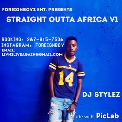 DJ Stylez - Straight Outta Africa V1