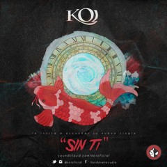Sin Ti - Koi