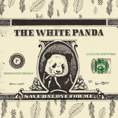 White Panda - Save Dat One For Me (Lil Dicky ft. Fetty Wap // Great Good Fine Ok)