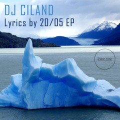 Dj Ciland Lyrics by 20/05 Out now in all digital Stores!!