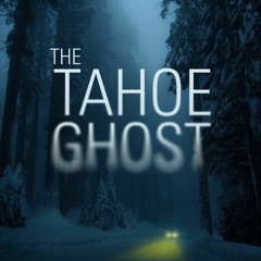 Tahoe Ghost - Suspense Sequence And Credits