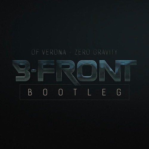 Of Verona - Zero Gravity (B-Front Remix)