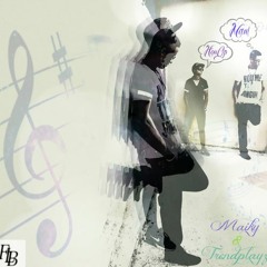 Maiky ft. TrendPlayz & Mr.J - Wat Je Wilt