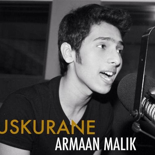 Muskurane By Armaan Malik (Short Cover)