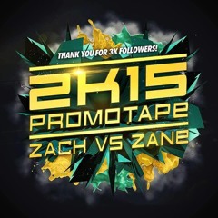 Zach V Zane Presents:  2k15 Promotape (3K Thank You)