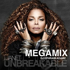 DJ Ephraim Adamz - Janet Jackson Unbreakable Megamix