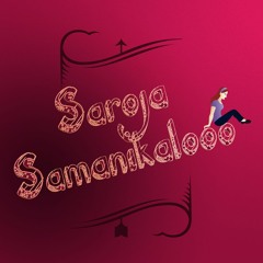 Saroja Samanikalooo