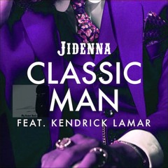 Jidenna - Classic Man (Remix) feat Kendrick Lamar (Boris Remix)