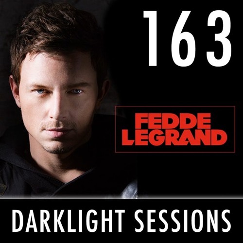 Fedde Le Grand - Darklight Sessions 163