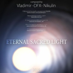 Eternal sacred light + VIDEO