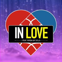 In Love (feat. Pipen Of STLO)