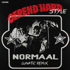 Normaal - Oerend Hard(style) (Lunatic Remix) [FREE RELEASE]