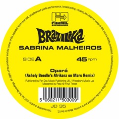 Sabrina Malheiros - Opará (Ashely Beedle's Afrikanz on Mars Remix) (STW Premiere)