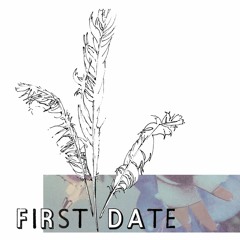 Plume Of Feathers - First Date