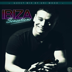 Ibiza Sensations 125 Guest Mix by Uri Mood