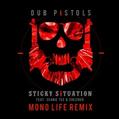 Dub Pistols - Sticky Situation (Mono Life Remix)