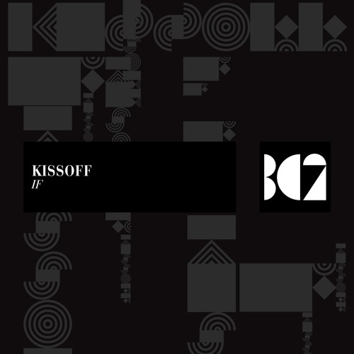 Kissoff - IF (Original Mix)
