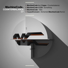 MachineCode - Counterbalance E.P. C4CDIGUK028 - AVAILABLE NOW!
