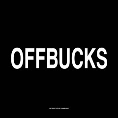 Bob Cozy- OFFBUCKS (prod. BOB COZY x J. SHMARTIAN)