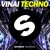 Artwork for VINAI - Techno (Extended Mix) [OUT NOW]