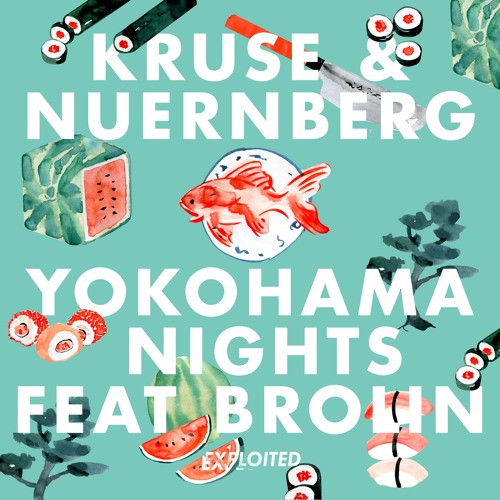 Kruse & Nuernberg Yokohama Nights Feat. Brolin (Instrumental) | Exploited