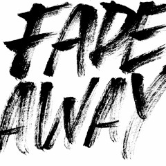 Fade Away