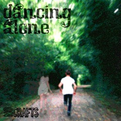 Dancing Alone