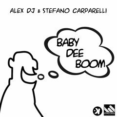 Alex Dj & Stefano Carparelli - Baby Dee Boom (Original Mix)