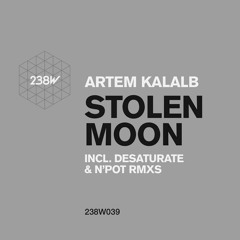 Artem Kalalb - Stolen Moon (Desaturate 'Lunar' Remix)