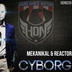 Mekanikal & Reactor - Cyborg