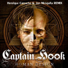 Captain Hook - Human Design (Henrique Camacho & Jon Mesquita REMIX)★FREE DOWNLOAD★