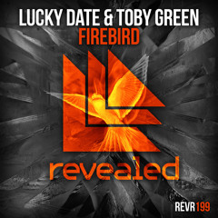 Lucky Date & Toby Green - Firebird (OUT NOW!)