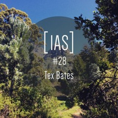 Intrinsic Audio Sessions [IAS] # 28 - Tex Bates
