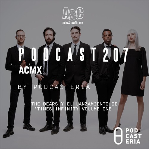 ACMX No. 207 - The Dears y 'Times Infinity Volume One'