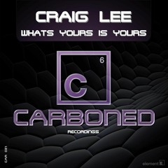 Craig Lee - Whats Yours Is Yours (SC Promo Edit)