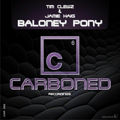 Tim Clewz & Jamie Haig - Baloney Pony (SC Promo Edit)