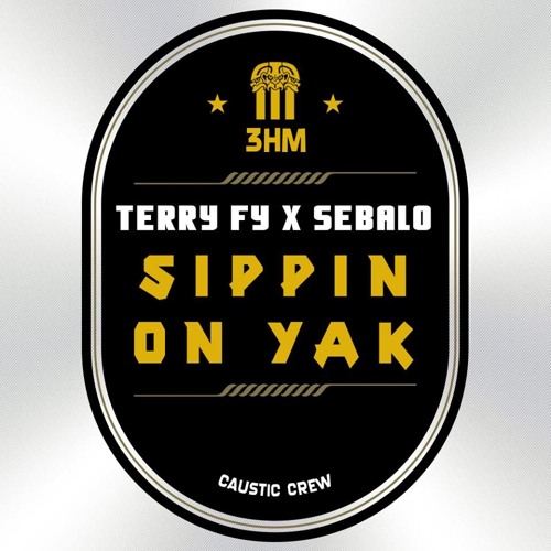 TERRY FY X SEBALO - SIPPIN ON YAK [OUT NOW]