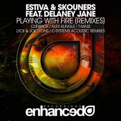 Estiva, Skouners feat. Delaney Jane - Playing With Fire (Cuebrick Remix)