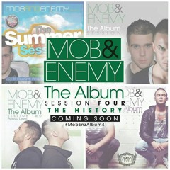 MOB & Enemy - The Summer session Mix (2009)