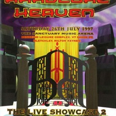 HIXXY--HARDCORE HEAVEN - THE LIVE SHOWCASE PART 2 26.07.97