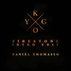 Kygo - Firestone (Daniel Thomasso X Intro Edit)