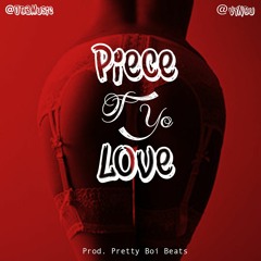 Piece Of Yo Love