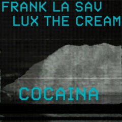 Cocaina (Frank La $av x Luxthecream) (Prod By. KayGW)