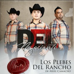 Los Plebes Del Rancho De A C - Del Negociante