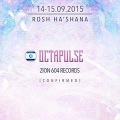Zion 604 | Octapulse - Dj Set @ U.N.I.T.Y - Rising Spirit Festival | September 2015