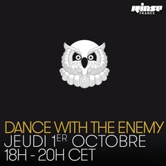 Dance With The Enemy Radio Show @ Rinse France - 01.10.15