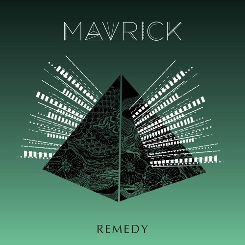 Mavrick - Remedy
