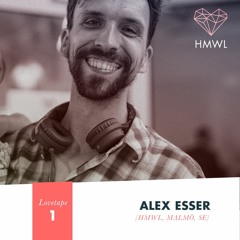 Alex Esser - HMWL Lovetape 1  (October 2015)