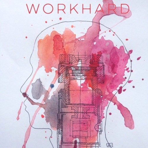 WORK HARD