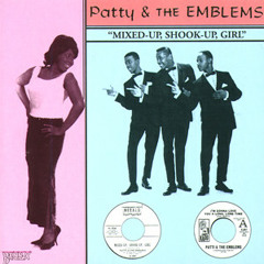 Patty And The Emblems - Mixed Up Shook Up Girl